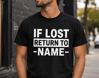T-shirt personnalisé « En cas de perte, retourner à [nom] », T-shirt en coton personnalisé avec nom