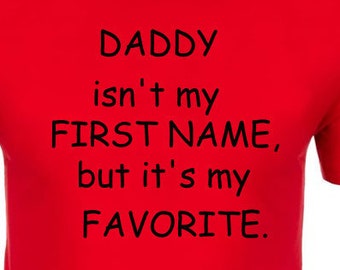 Personalized Dad T-shirt: "Favorite Name" Custom Father's Day Gift
