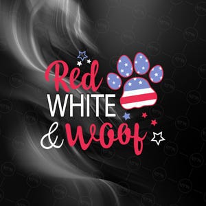 Rot, Weiß und Wuff für Hundepfoten-Druck für 4. Juli, USA Flagge Hund Cricut-Datei, digitaler Download