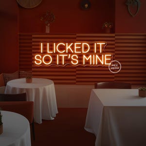 I Licked It So It&#39;s Mine Neon Sign, Custom Bar Club Wedding Birthday Decor Signs, Restaurant Store Wall Decor Ice Cream Cafe Birthday Gift