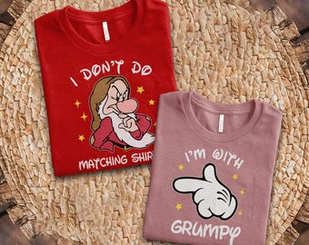 I Don’t Do Matching Shirts, I’m With Grumpy Shirt, Couples Disney Shirts, Matching Disney Shirts, Disney Shirt C1NX03