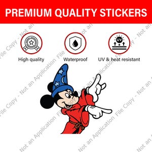May include: A sticker featuring Mickey Mouse in a sorcerer's outfit, with a blue hat and red robe. The sticker is labeled "Premium Quality Stickers" and includes icons indicating high quality, waterproof, and UV & heat resistance.