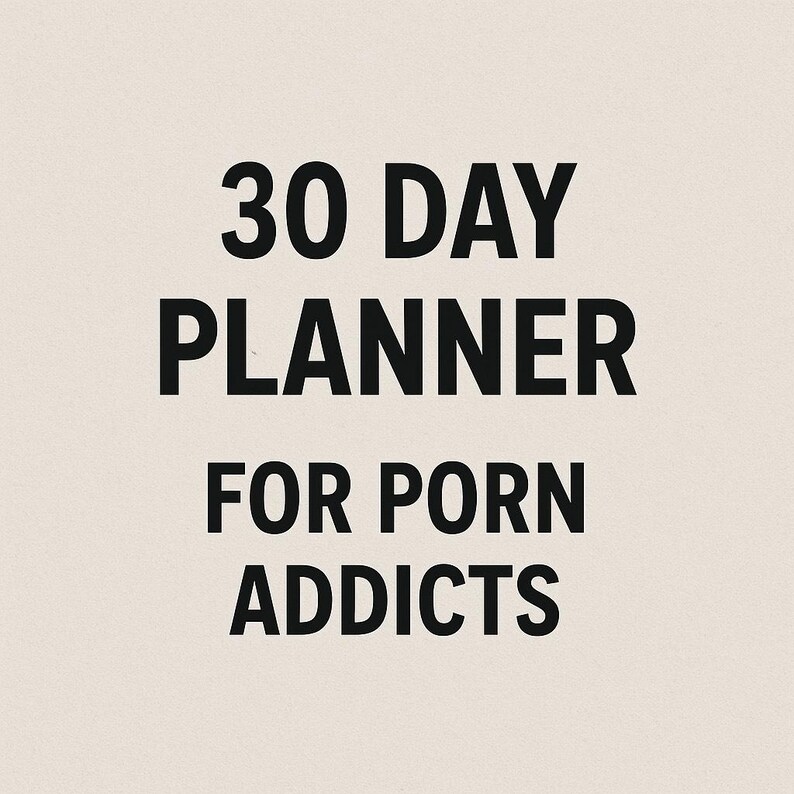 30 Day Porn Addiction Recovery Planner Digital Download Guided