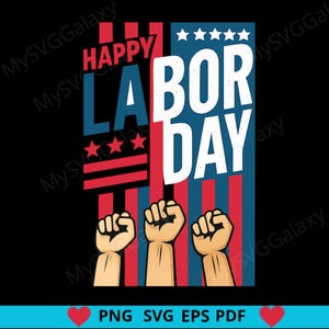 Labor Day Fist Power Design: Patriotic SVG, PNG, PDF (Digital Download)