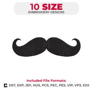 Può includere: Un disegno di baffi ricamati neri. L'immagine include il testo "10 SIZE EMBROIDERY DESIGNS" ed elenca i formati di file: DST, EXP, JEF, HUS, PCS, PEC, PES, VIP, VP3, XXX.