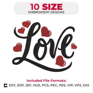 Può includere: Un design di ricamo digitale con la parola "Love" in corsivo nero, adornato da cuori rossi. Il design include il testo "10 SIZE EMBROIDERY DESIGNS" e informazioni sui formati di file.