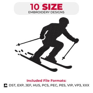 Könnte beinhalten: Ein schwarzes Stickerei-Design als Silhouette eines Skifahrers in Bewegung mit Stöcken und Skiern. Der Text oben lautet 10 SIZE EMBROIDERY DESIGNS. Der untere Text lautet Included File Formats: DST, EXP, JEF, HUS, PCS, PEC, PES, VIP, VP3, XXX.