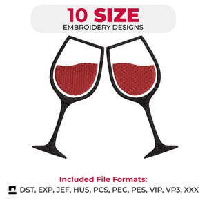 Pode incluir: Um design de bordado com duas taças de vinho a brindar, cheias de vinho tinto. O design inclui o texto "10 SIZE EMBROIDERY DESIGNS" e uma lista de formatos de arquivo incluídos. Os óculos são pretos com vinho tinto.