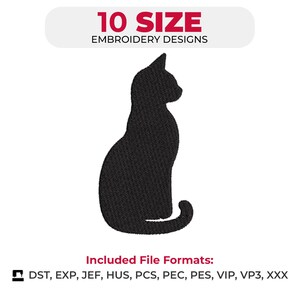 Könnte beinhalten: Eine schwarze Silhouette einer sitzenden Katze als Stickdesign. Der Text oben lautet 10 SIZE EMBROIDERY DESIGNS. Der Text unten lautet Included File Formats: DST, EXP, JEF, HUS, PCS, PEC, PES, VIP, VP3, XXX.