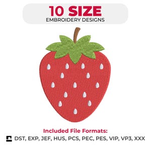 Könnte beinhalten: Ein gesticktes Erdbeerdesign in Rot mit weißen Samen, grünen Blättern und einem braunen Stiel. Das Bild enthält den Text "10 SIZE EMBROIDERY DESIGNS" und eine Liste der enthaltenen Dateiformate.