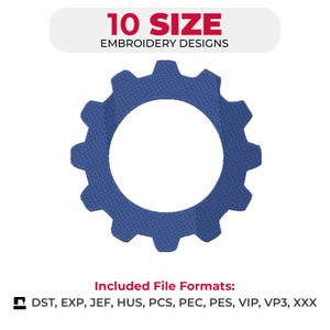 Könnte beinhalten: Ein blaues Zahnrad-Stickdesign mit weißem Zentrum. Der Text "10 SIZE EMBROIDERY DESIGNS" steht oben. Unter dem Zahnrad steht der Text "Included File Formats: DST, EXP, JEF, HUS, PCS, PEC, PES, VIP, VP3, XXX".