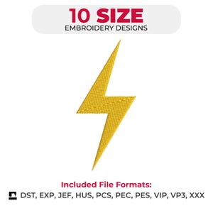Op de afbeelding: Een gele bliksemflits borduurontwerp. De afbeelding bevat de tekst "10 SIZE EMBROIDERY DESIGNS" en een lijst met meegeleverde bestandsformaten: DST, EXP, JEF, HUS, PCS, PEC, PES, VIP, VP3, XXX. De bliksemflits is gecentreerd op een witte achtergrond.