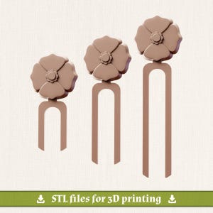 May include: Three taupe-colored flower-shaped bookmarks with a U-shaped base. The bookmarks are arranged from smallest to largest. The text at the bottom reads "STL files for 3D printing".