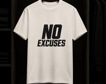 T-Shirt Motivation "NO EXCUSES" | T-Shirt Fitness & Musculation | Vêtement Mindset | Cadeau Sportif Homme Femme | Streetwear Motivant