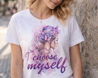 I Choose Myself Butterfly Watercolor T-Shirt, Feminine Empowerment Tee