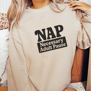 NAP Sweatshirt | Cozy Unisex Crewneck | Perfect for Lounging or Gift | Relaxation, Nap Lover, Cozy Days