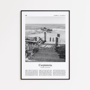 May include: Black and white framed print of Carpinteria, California. The image shows a wooden staircase leading to a beach with a view of the ocean. The print includes the text "Carpinteria, California, United States."