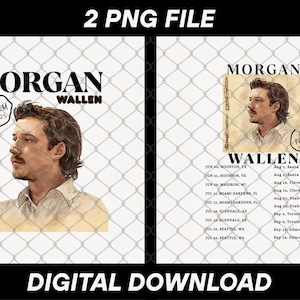 MORGAN WALLEN T-Shirt Design, I&#39;m The Problem Tour 2025 PNG File, Morgan Wallen Instant Download Ready Print To Shirt
