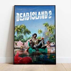 Póster de Dead Island / Arte mural en papel mate / Impresión en lienzo enrollado / Arte de videojuegos / Póster de juego para regalar