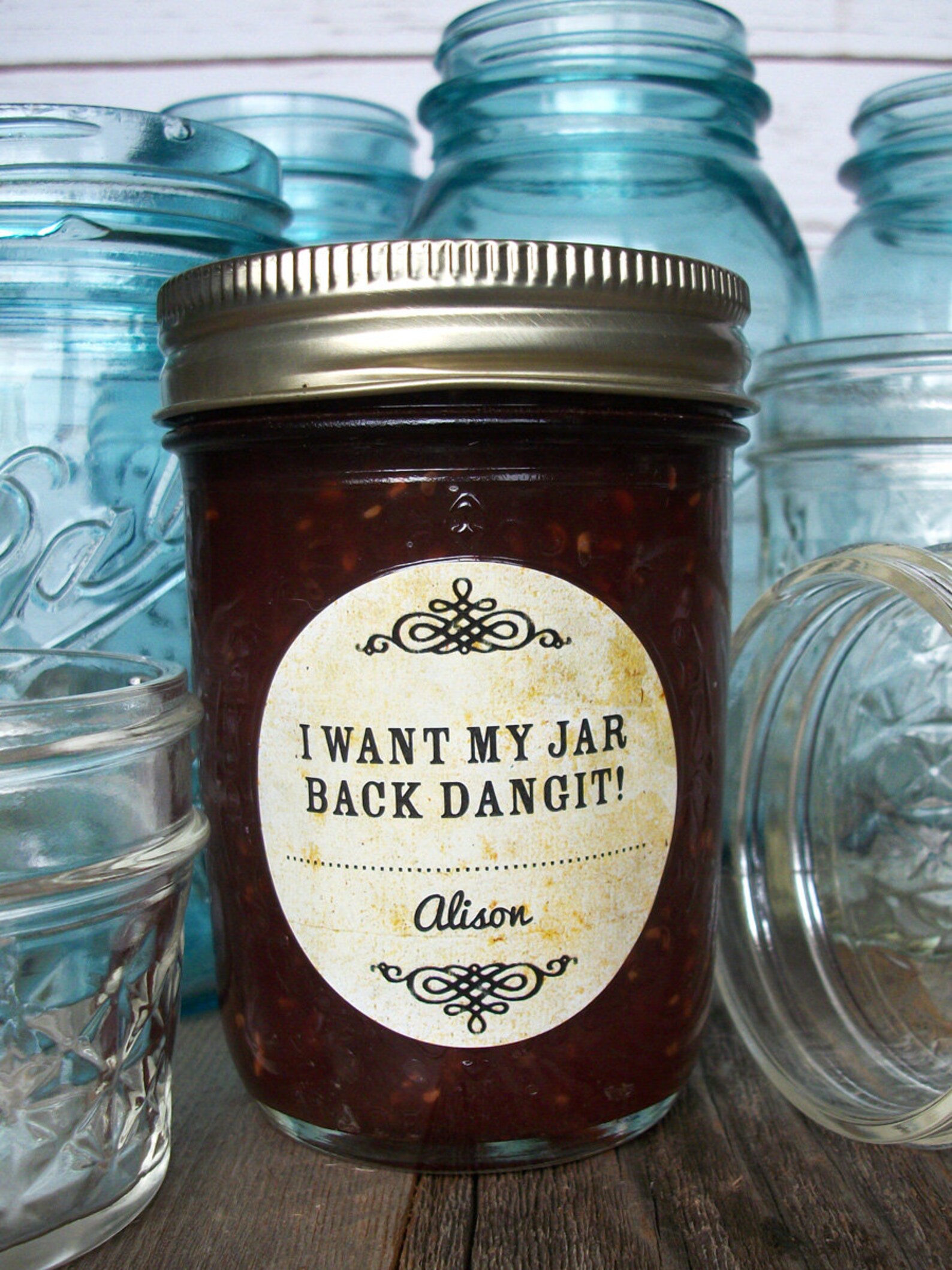 I Want My Jar Back Dangit Custom Vintage Canning Jar Labels Etsy