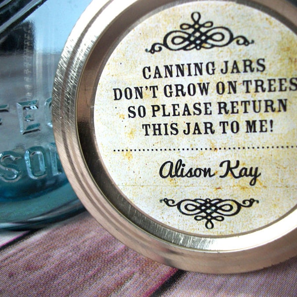 Canning jars don't grow on trees Custom vintage mason jar labels, personalized round mason jar stickers, return jar label, jam jar label