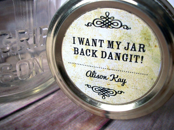 I Want My Jar Back Dangit Custom vintage canning jar labels, personalized round mason jar stickers, return jar label, gifts for canners