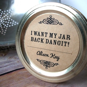 I Want My Jar Back Dangit Custom KRAFT paper canning jar labels, personalized round mason jar stickers, customized return jar stickers