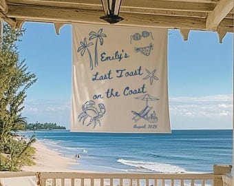 Coastal Bachelorette Banner: Last Toast on the Coast Bridal Backdrop