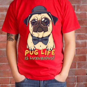 Pug T-shirt, Funny Dog Shirt, Cute Pug Life Tee, Luxury Pug Shirt, Dog Lover Gift, Cartoon Dog T-shirt, Cool Dog Shirt, Trendy Pet Tee