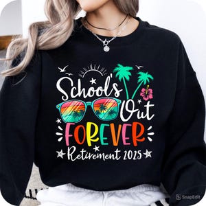 School&#39;s Out Forever Retired Teacher Retirement 2025 png,  Retirement 2025 Png, Retired Summer 2025 Png, Retirement Teachers Png