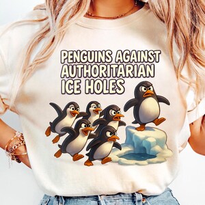 Penguins Against Authoritarian Ice Holes SVG, Penguins Against Tariffs, Funny Trump Tariffs Shirt,Heard Island, Resist Penguin Activism