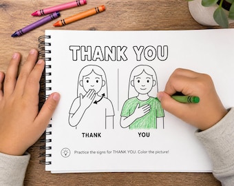 May include: A spiral-bound coloring book page featuring the text THANK YOU and two line-art illustrations of a person demonstrating sign language. One figure has a hand near the mouth, and the other has a hand on the chest, partially colored in green.