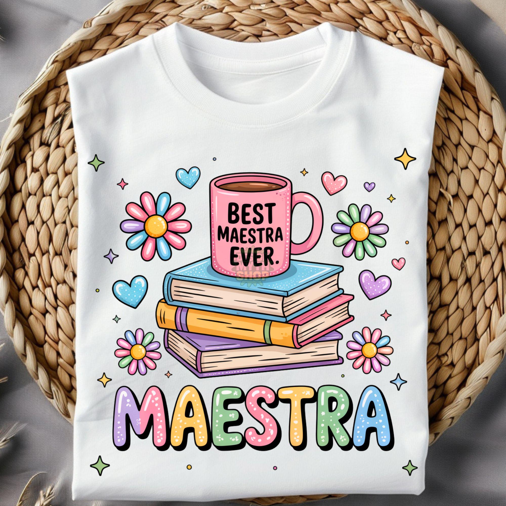 Best Maestra Ever PNG | Maestra Sublimation | Teacher Appreciation Gift | Colorful Teacher Shirt Design | Spanish Teacher Png | Digital File