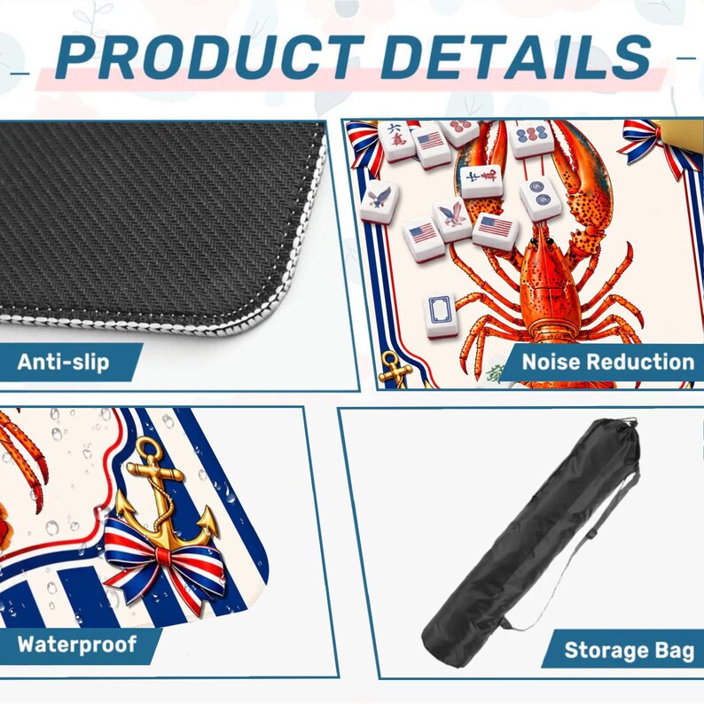 May include: Product details image featuring a close-up of an anti-slip surface, a colorful illustration with a lobster and Mahjong tiles, a waterproof design with an anchor, and a black storage bag. The text includes "Product Details", "Anti-slip", "Noise Reduction", "Waterproof", and "Storage Bag".