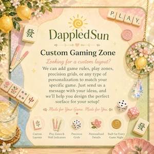 May include: A decorative image featuring a custom gaming zone theme. The image includes mahjong tiles, dice, and floral accents. Text on the image reads "DappledSun Custom Gaming Zone" and highlights customization options for game layouts.