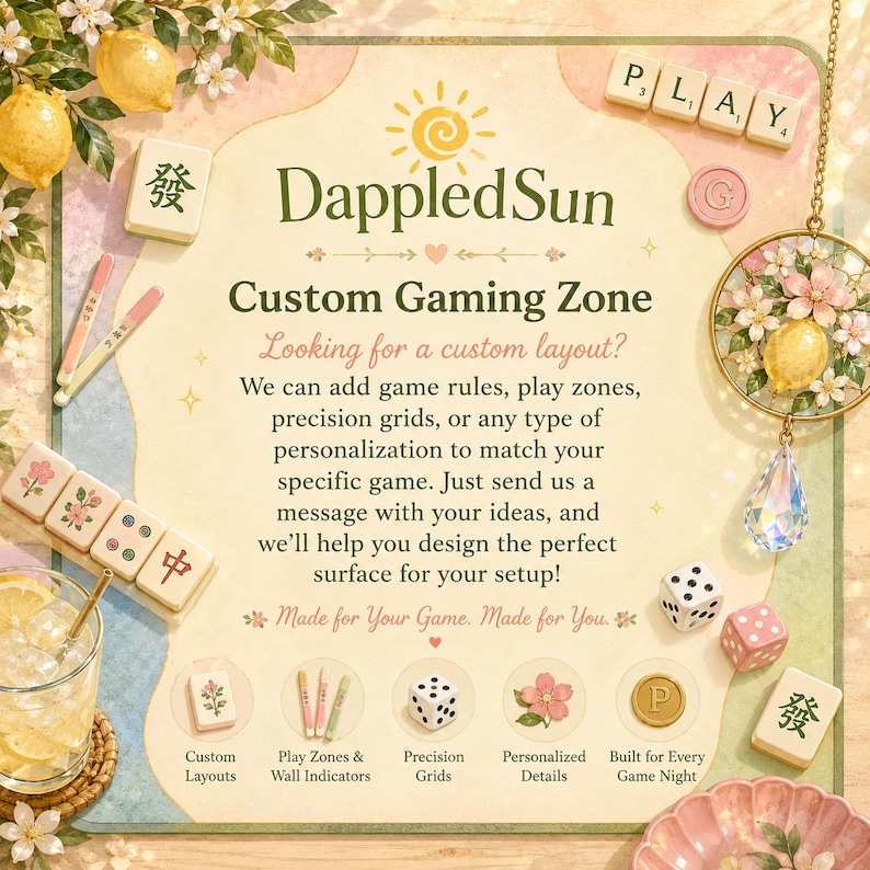 May include: A decorative image featuring a custom gaming zone theme. The image includes mahjong tiles, dice, and floral accents. Text on the image reads "DappledSun Custom Gaming Zone" and highlights customization options for game layouts.