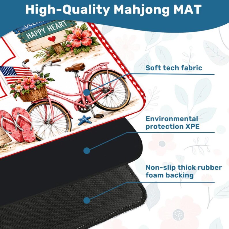 May include: A rectangular Mahjong mat featuring a pink bicycle with a flower basket, American flag, flip-flops, and a sign reading HAPPY HEART. The mat is composed of a soft tech fabric top layer, an environmental protection XPE middle, and a non-slip thick rubber foam backing.