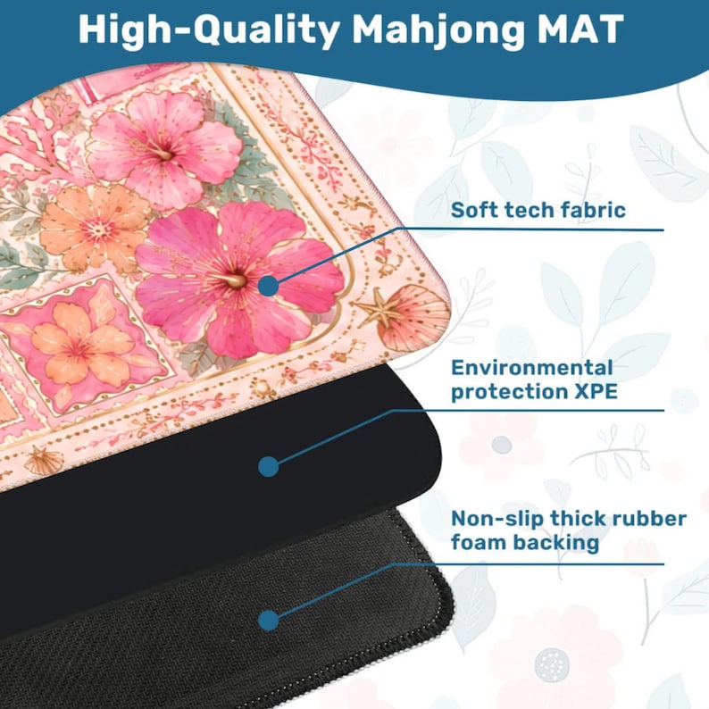 May include: A Mahjong mat featuring a floral pattern with pink and orange hibiscus flowers, shells, and coral. The mat consists of three layers: a soft tech fabric top, an environmental protection XPE middle layer, and a non-slip thick rubber foam backing.