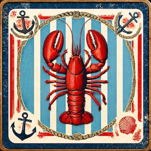 May include: A nautical-themed square image featuring a vibrant red lobster at the center, set against a backdrop of blue and white stripes. The design includes anchors, rope borders, and a seashell, evoking a vintage, seaside aesthetic.