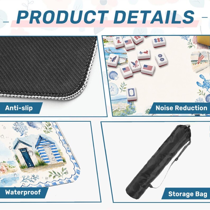 May include: A product details graphic featuring a mahjong mat with a beach theme, showing an anti-slip black rubber backing, a noise-reducing surface with mahjong tiles, a waterproof coastal design with beach huts, and a black cylindrical storage bag.