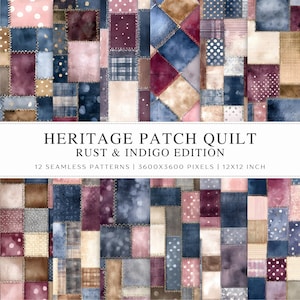 May include: A patchwork design featuring squares of various fabrics in shades of blue, pink, brown, and white. The design includes polka dots, plaid, and solid patterns. The text "HERITAGE PATCH QUILT RUST & INDIGO EDITION" is displayed. The image is 30.48cm x 30.48cm.