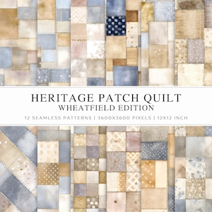 May include: A patchwork quilt design with a variety of neutral colors, including beige, blue, and cream. The design features a mix of textures and patterns, with the text "HERITAGE PATCH QUILT WHEATFIELD EDITION" and "12X12 INCH".