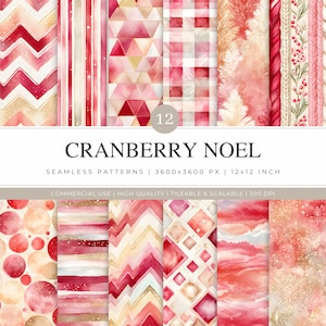 May include: A collection of 12 seamless patterns in shades of red, pink, and gold. The patterns include geometric shapes, stripes, and watercolor textures. The text "CRANBERRY NOEL" is displayed above the patterns. Each pattern is 12x12 inches.