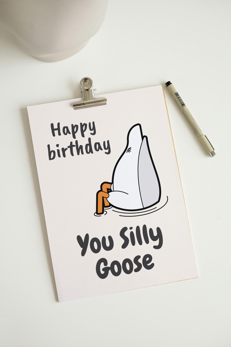 Funny Goose Birthday Card – Happy Birthday You Silly Goose – Humorous ...