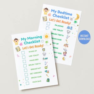 May include: Two printable checklists, one for morning and one for bedtime. Each checklist features colorful illustrations and the text "My Morning Checklist" and "My Bedtime Checklist" with the phrase "Let's Get Ready!" The checklists are designed for children.