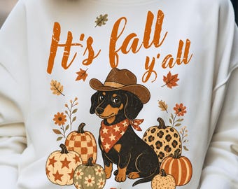 It's Fall Y'all Dachshund Dog PNG, Autumn Pumpkin Cowboy Sublimation Instant Digital Download