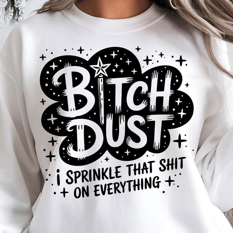 Black and white sublimation design with bold sarcastic text for shirts and mugs.