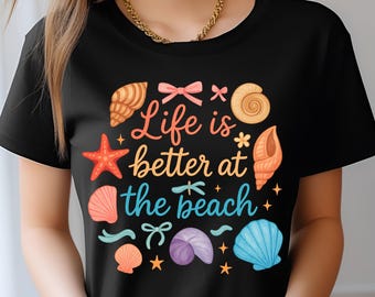 Life Is Better At The Beach PNG | Summer Beach Quote Sublimation Design, Seashell Watercolor Coastal T-Shirt PNG | Digital Download