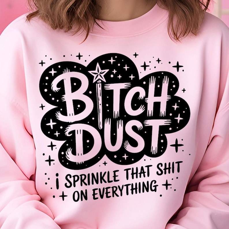 Sassy quote sublimation design with bold lettering and star wand detail.