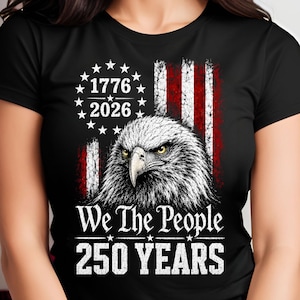 1776–2026 We The People 250 Years PNG, Patriotic Bald Eagle, American Flag (Digital Download)